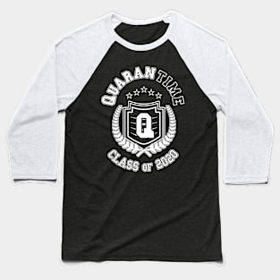 QuaranTime Class of 2020 (dark background) Baseball T-Shirt